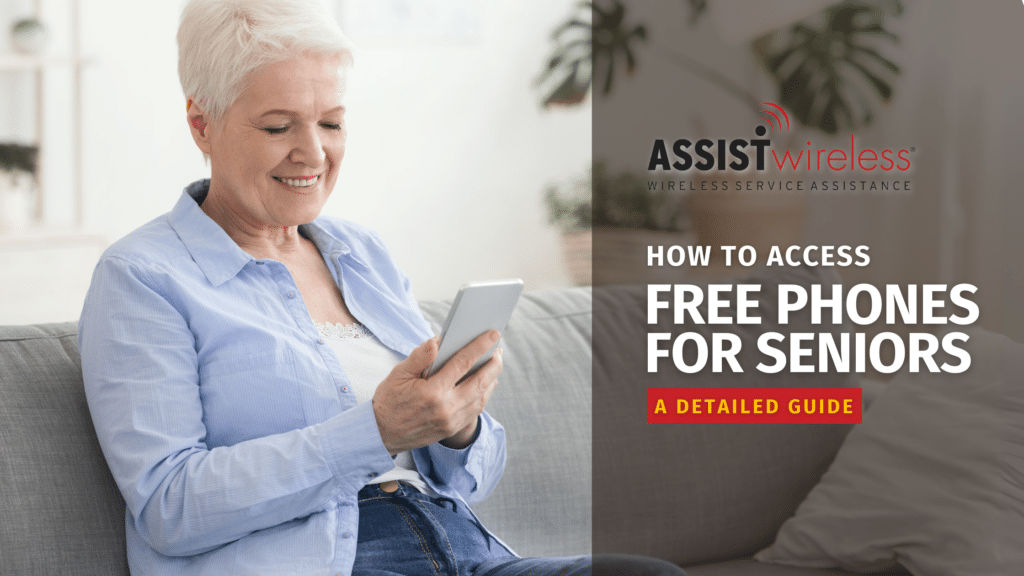 A Guide to Free Phones for Seniors How to Qualify Assist Wireless